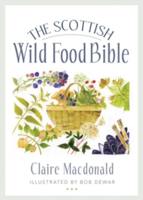 Image of The Scottish Wild Food Bible Paperback / softback
