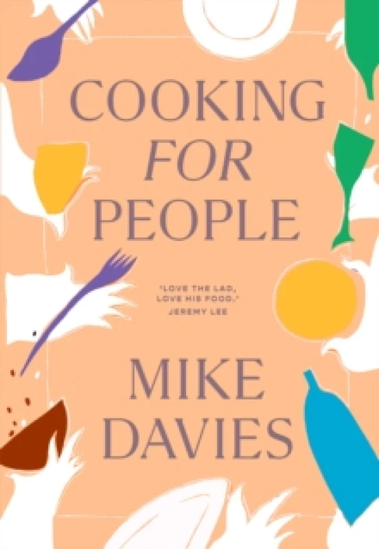 Image of Cooking for People. Hardback. By Michael Davies Books