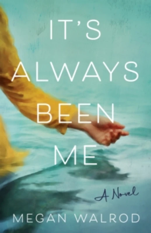 Image of It's Always Been Me : A Novel Paperback / softback