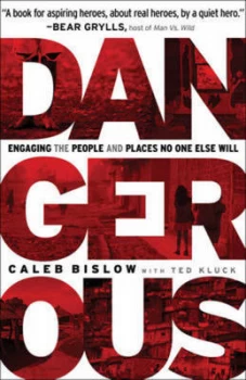 Image of Dangerous by Caleb Bislow Paperback