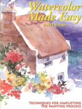 Image of Watercolor Made Easy by Janet Walsh Paperback