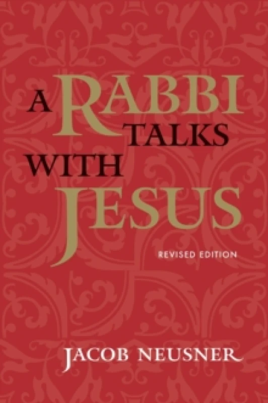 Image of A Rabbi Talks with Jesus by Jacob Neusner Book