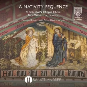 Image of St Salvators Chapel Choir A Nativity Sequence by Various Composers CD Album