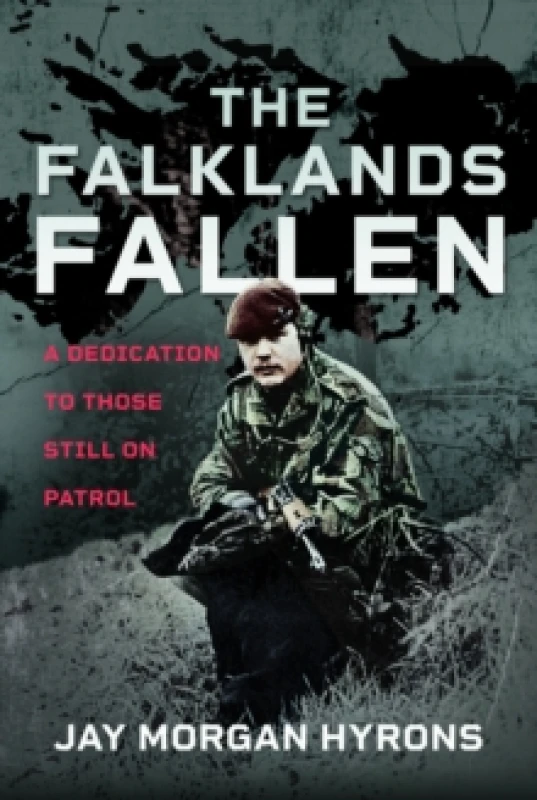 Image of The Falklands Fallen. Hardback. By Jay Morgan Hyrons Books