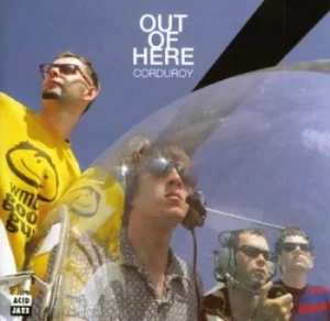 Image of Out of Here by Corduroy Vinyl Album