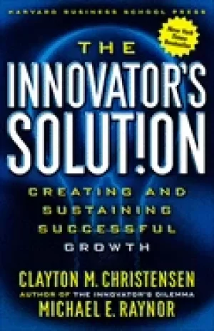 Image of innovators solution creating and sustaining successful growth