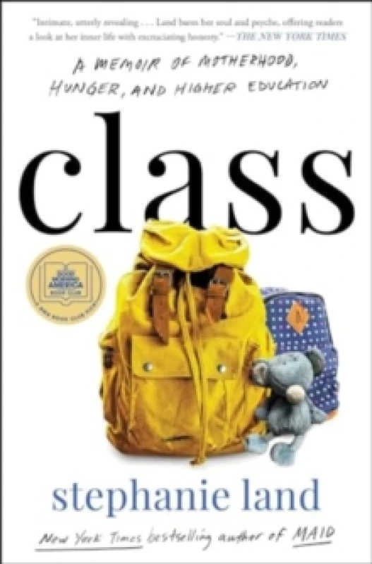 Image of Class : A Memoir of Motherhood, Hunger, and Higher Education Paperback / softback