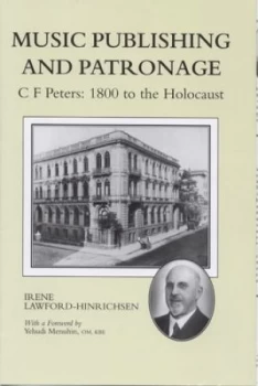 Image of Music Publishing and Patronage by Irene Lawford-Hinrichsen Hardback