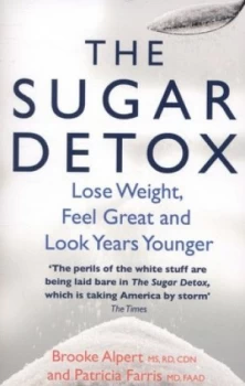 Image of The Sugar Detox by Brooke Alpert Paperback