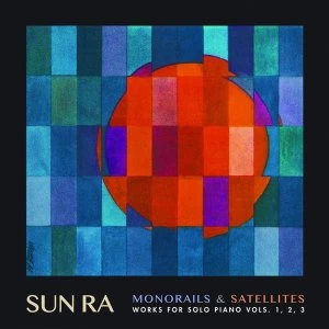 Image of Sun Ra - Monorails And Satellites (Deluxe Edition) Vinyl