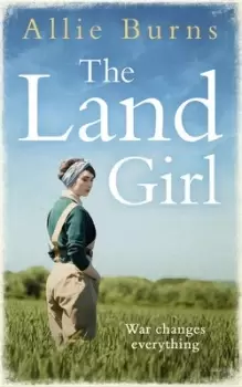 Image of The land girl by Allie Burns