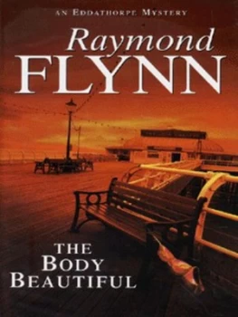 Image of The Body Beautiful by Raymond Flynn Hardback