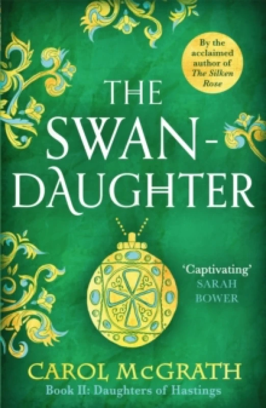 Image of The Swan-Daughter : The Daughters of Hastings Trilogy Paperback / softback