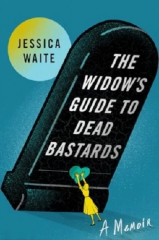 Image of The Widow's Guide to Dead Bastards Hardback