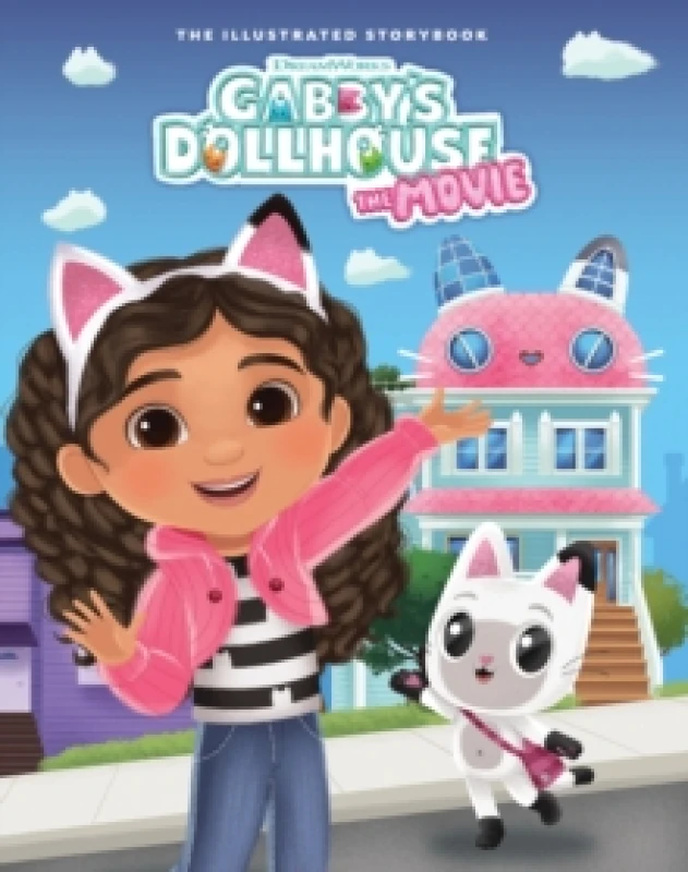 Image of DreamWorks Gabby's Dollhouse: The Movie Illustrated Storybook : Official Movie Tie-In Paperback / softback