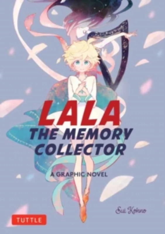 Image of Lala the Memory Collector : A Graphic Novel Paperback / softback