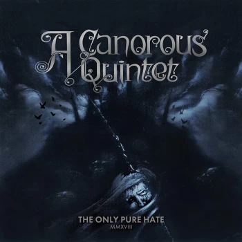 Image of A Canorous Quintet - The Only Pure Hate MMXVIII Vinyl