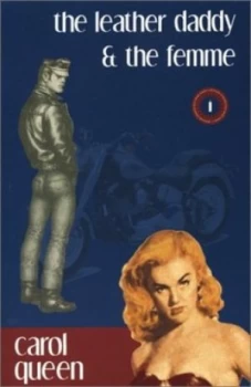 Image of The Leather Daddy and the Femme by Carol Queen Paperback