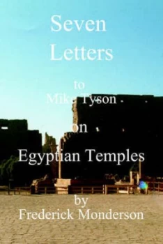 Image of Seven Letters to Mike Tyson on Egyptian Temples by Frederick Monderson Book