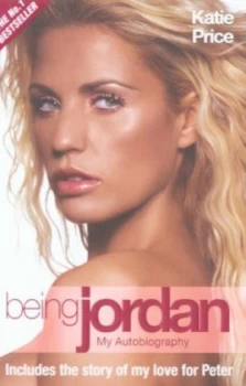 Image of Being Jordan by Katie Price Paperback