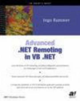 Image of Advanced .Net Remoting in Vb .Net by Ingo Rammer Paperback