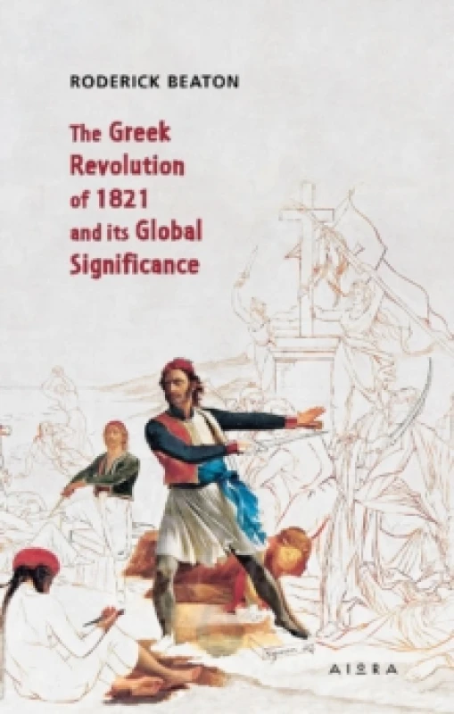 Image of The Greek Revolution of 1821 and its Global Significance Paperback / softback