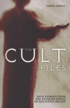 Image of The Cult Files by Chris Mikul Paperback