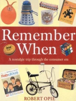 Image of Remember When by Robert Opie Paperback