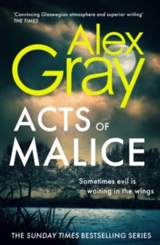 Image of Acts of Malice : Book 22 in the Sunday Times bestselling DSI William Lorimer series Paperback / softback