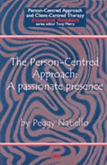 Image of The Person-Centred Approach : A Passionate Presence