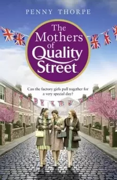 Image of The mothers of Quality Street by Penny Thorpe