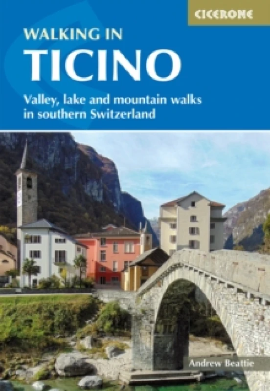 Image of Walking in Ticino : Lugano, Locarno and the mountains of southern Switzerland Paperback / softback