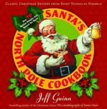 Image of Santa'S North Pole Cookbook : Classic Christmas Recipes from Saint Nicholas Himself