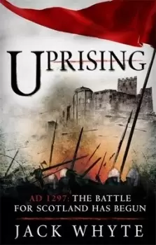 Image of Uprising by Jack Whyte