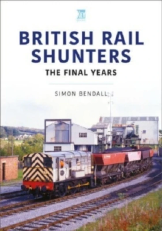 Image of British Rail Shunters : The Final Years Paperback / softback