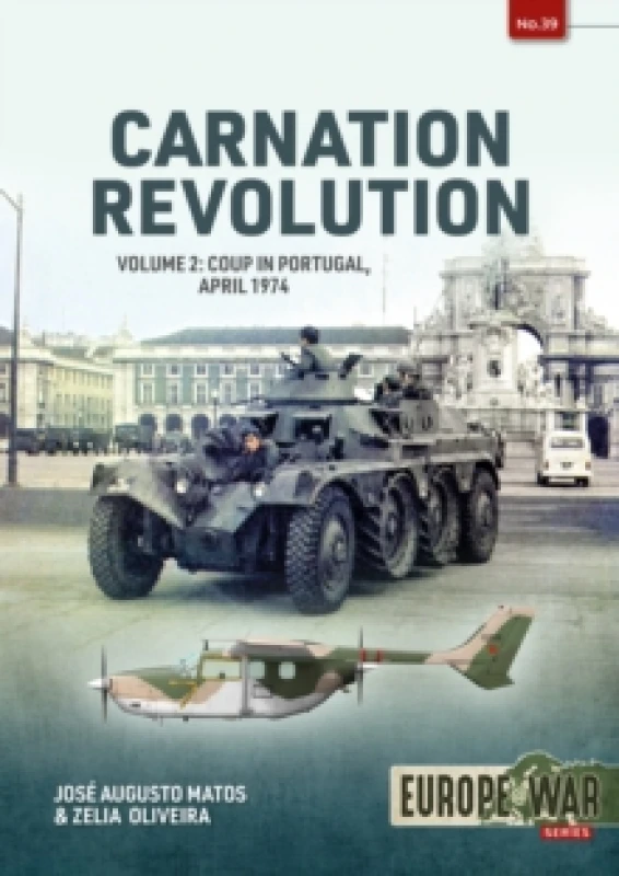 Image of Carnation Revolution Volume 2 : Coup in Portugal, April 1974 Paperback / softback