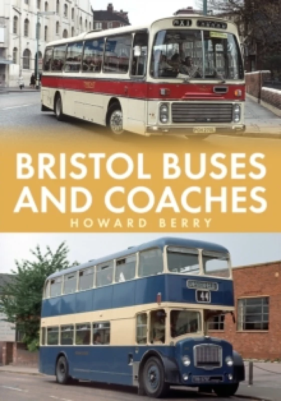 Image of Bristol Buses and Coaches Paperback / softback
