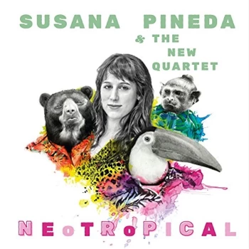 Image of Susana Pineda & The New Quartet - Neotropical CD