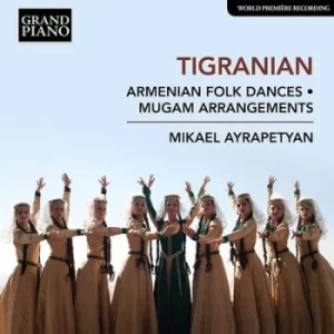 Image of Tigranian Armenian Folk Dances/Mugam Arrangements by Nikoghayos Tigranian CD Album