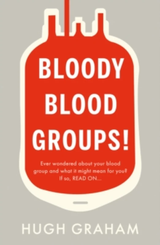 Image of Bloody Blood Groups! Paperback / softback