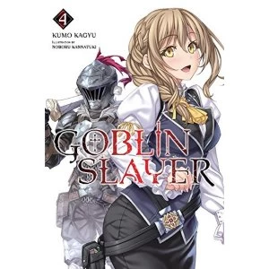 Image of Goblin Slayer, Vol. 4 (light novel)