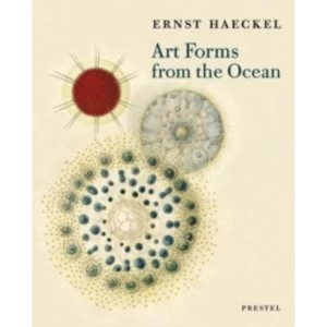 Image of Art Forms from the Ocean: The Radiolarian Prints of Ernst Haeckel by Olaf Breidbach (Paperback, 2005)