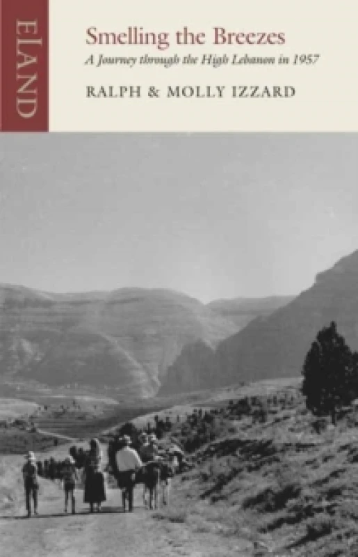 Image of Smelling the Breezes : A Journey through the High Lebanon in 1957 Paperback / softback
