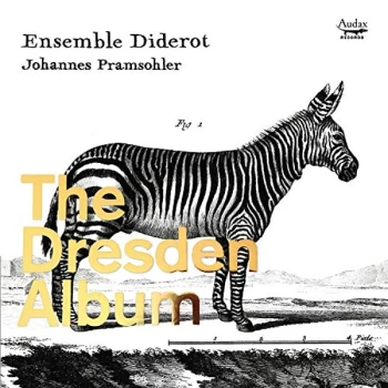 Image of Ensemble Diderot (Johannes Pramsohler) - The Dresden Album CD
