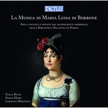 Image of Tania Bussi - La Musica Di Maria Luisa Di Borbone CD