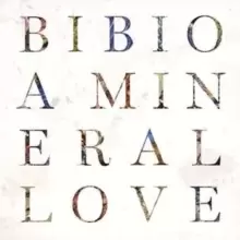 Image of A Mineral Love