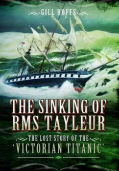 Image of The Sinking of Rms Tayleur by Gill Hoffs Hardback