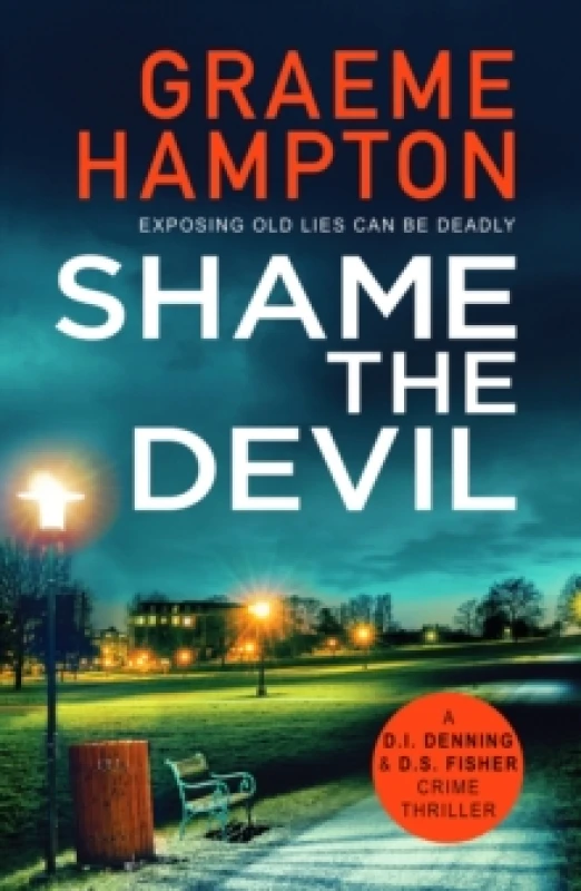 Image of Shame the Devil : A twisty, unputdownable crime thriller Paperback / softback