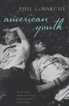Image of American Youth by Phil Lamarche Paperback