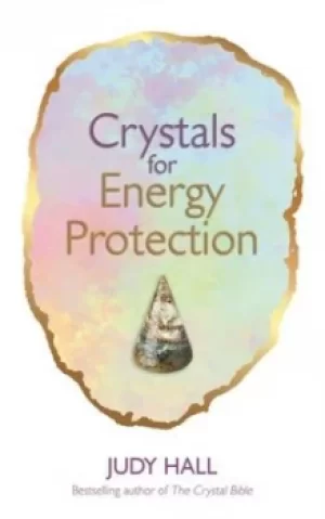 Image of Crystals for energy protection by Judy Hall